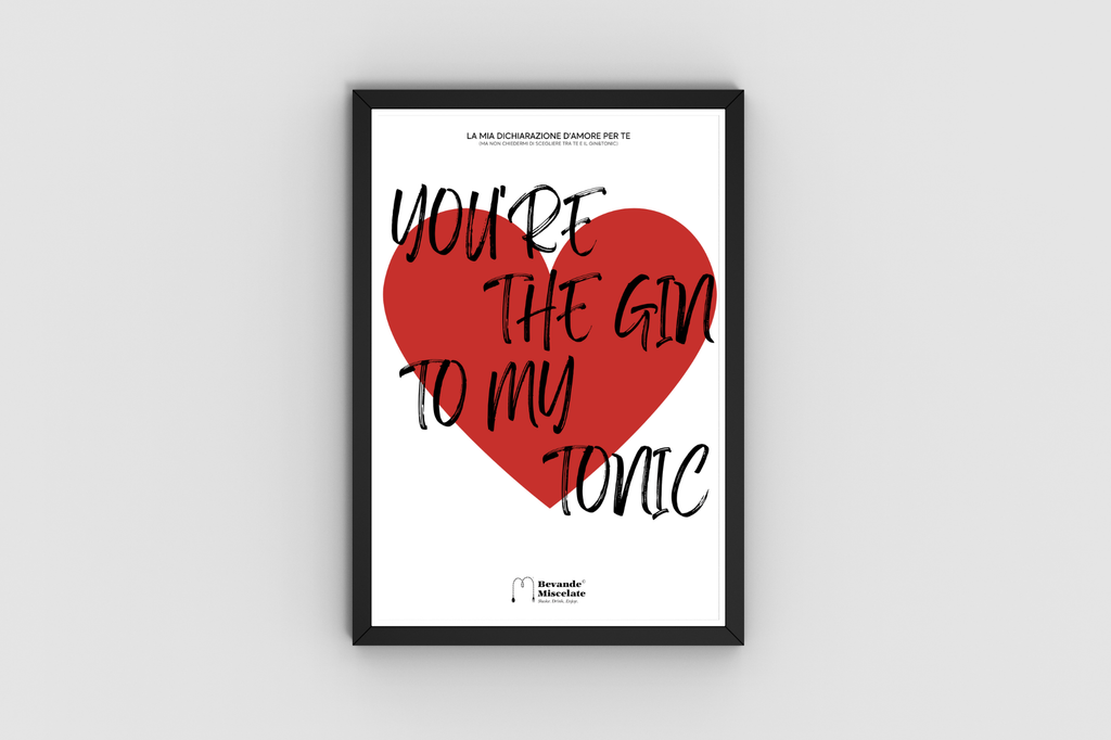 Stampa ironica “You’re the Gin to my Tonic” con cuore rosso, poster San Valentino Bevande Miscelate